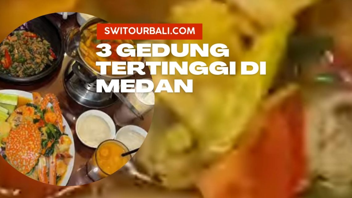 gedung tertinggi di medan